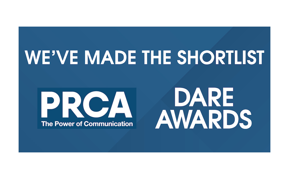 Shortlisted in SIX Categories (!) at this Year’s PRCA DARE Awards